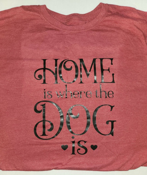 Shirt - Home is Where the Dog is (Dusty Rose/Black XXL)
